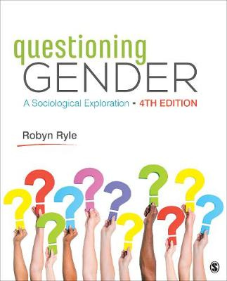 Questioning Gender: A Sociological Exploration (4th Edition)