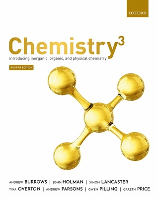 Chemistry3: Introducing Inorganic, Organic and Physical Chemistry (4th Edition)