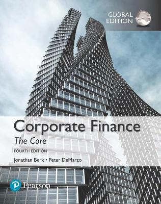 Corporate Finance: The Core, Global Edition (4th Edition)
