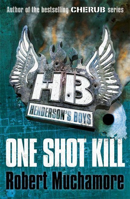 Henderson's Boys #06: One Shot Kill