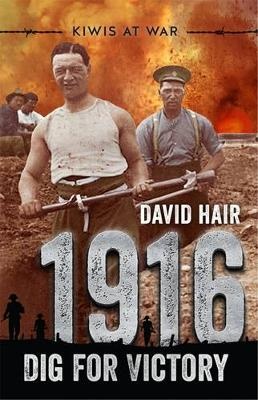 Kiwis at War #03: 1916: Dig for Victory