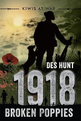 Kiwis at War #05: 1918: Broken Poppies
