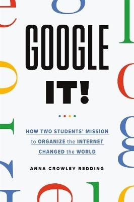 Google It: A History of Google