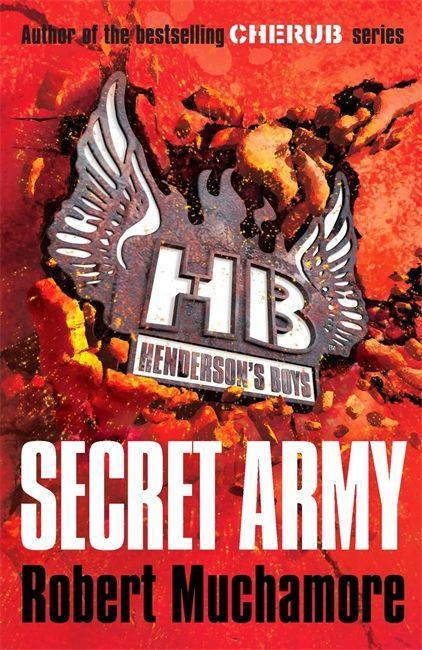 Henderson's Boys #03: Secret Army