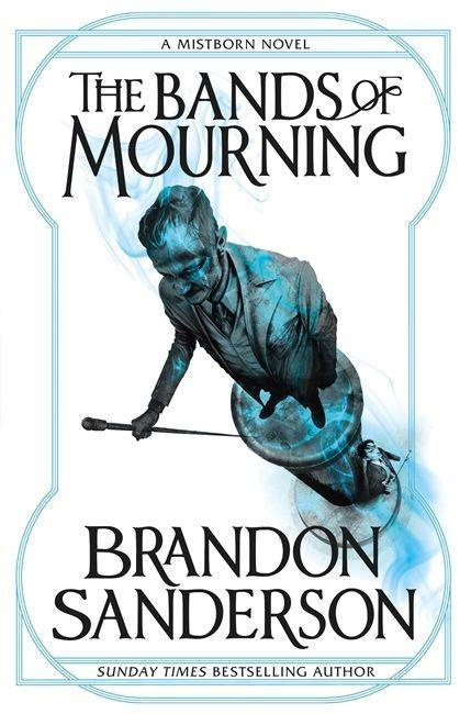 Mistborn #06: The Bands of Mourning