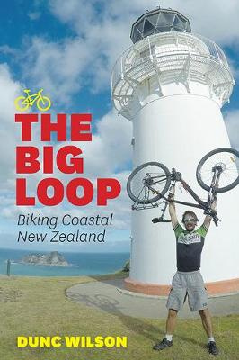 The Big Loop: Biking Coastal New Zealand