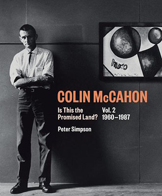 Colin McCahon: Is This the Promised Land?: Volume 02 1960-1987