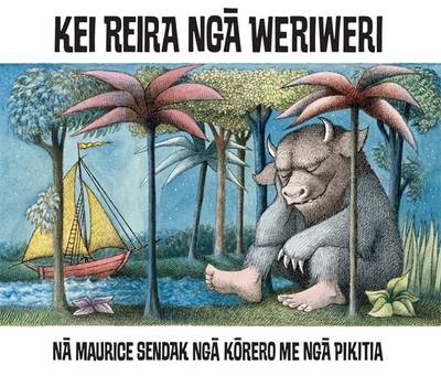 Where the Wild Things Are / Kei Reira Te Hunga Kowao (Maori Edition)