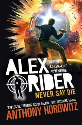 Alex Rider #11: Never Say Die